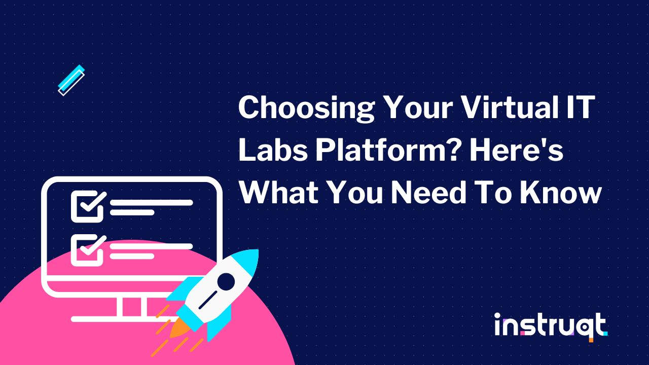 How to evaluate virtual IT labs for software companies Instruqt